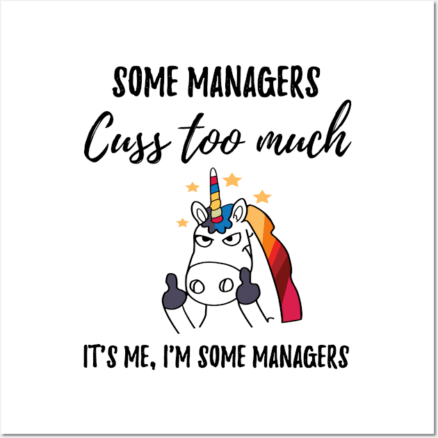 Managers cuss too much Wall Art by IndigoPine